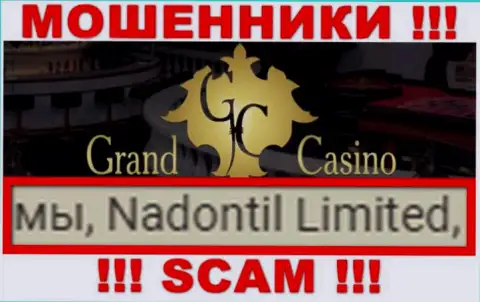 Опасайтесь интернет мошенников Grand Casino - присутствие сведений о юр лице Надонтил Лтд не сделает их порядочными