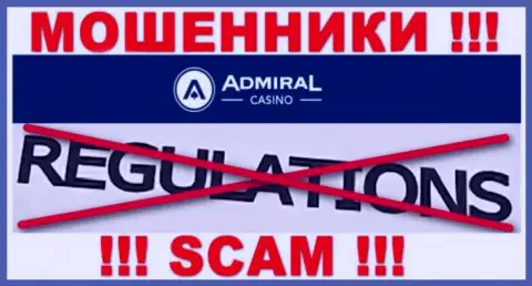 У организации Admiral Casino нет регулирующего органа - обманщики беспроблемно лишают денег жертв