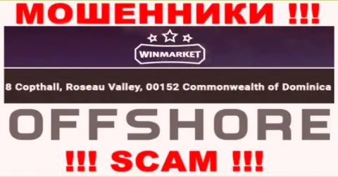Win Market это МОШЕННИКИWinMarketОтсиживаются в оффшоре по адресу: 8 Copthall, Roseau Valley, 00152 Commonwelth of Dominika