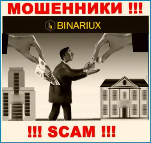 Намерены вернуть обратно деньги из дилинговой конторы Binariux Net, не сможете, даже если оплатите и налоговые сборы