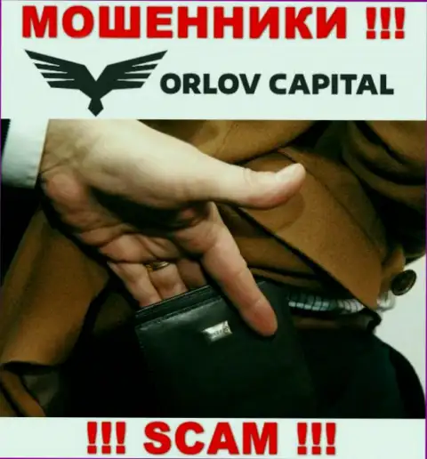 Осторожнее в брокерской конторе Orlov-Capital Com пытаются Вас развести также и на комиссионные сборы