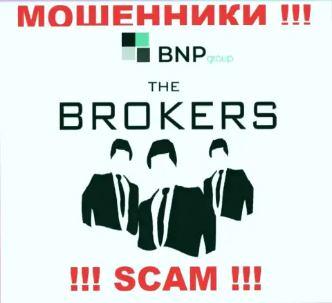 Довольно-таки рискованно сотрудничать с internet мошенниками BNPLtd Net, направление деятельности которых Broker