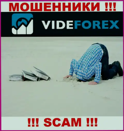 У конторы VideForex Com напрочь отсутствует регулятор - это МОШЕННИКИ !!!