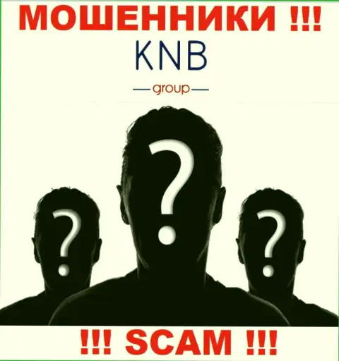 Нет возможности выяснить, кто конкретно является непосредственным руководством организации KNB Group - это явно шулера