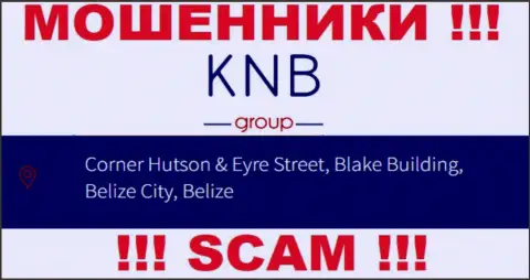 Финансовые активы из организации КНБ-Групп Нет вернуть нереально, так как расположились они в офшорной зоне - Corner Hutson & Eyre Street, Blake Building, Belize City, Belize