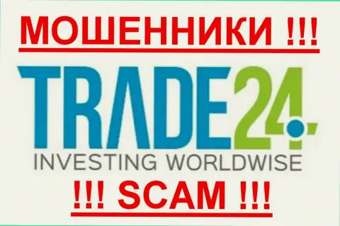 Trade24 - это МОШЕННИКИ !!!